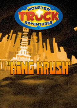 Monster Truck Adventures: King Krush