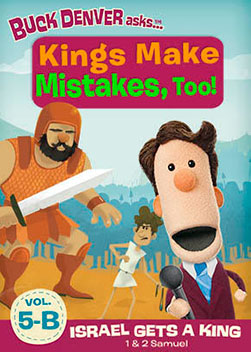 What's in the Bible: Kings Make Mistakes Too!