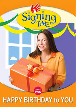 Signing Time: Happy Birthday to You