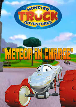 Monster Truck Adventures: Meteor in Charge