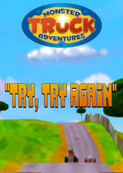 Monster Truck Adventures: Try, Try Again