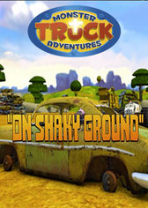 Monster Truck Adventures: On Shaky Ground