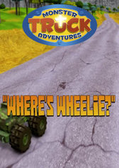 Monster Truck Adventures: Where's Wheelie?