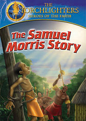 The Torchlighters: The Samuel Morris Story