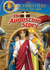 Torchlighters: The Augustine Story