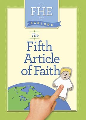 The 5th Article of Faith – Living Scriptures
