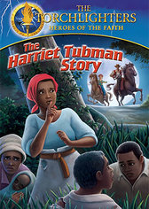 Torchlighters: The Harriet Tubman Story