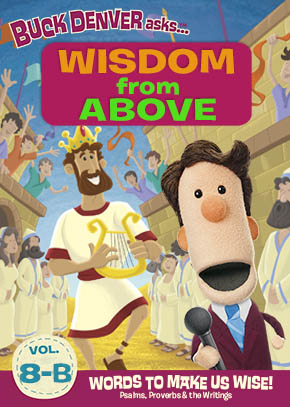 What's in the Bible with Buck Denver: Wisdom from Above