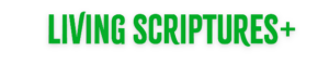Living Scriptures+