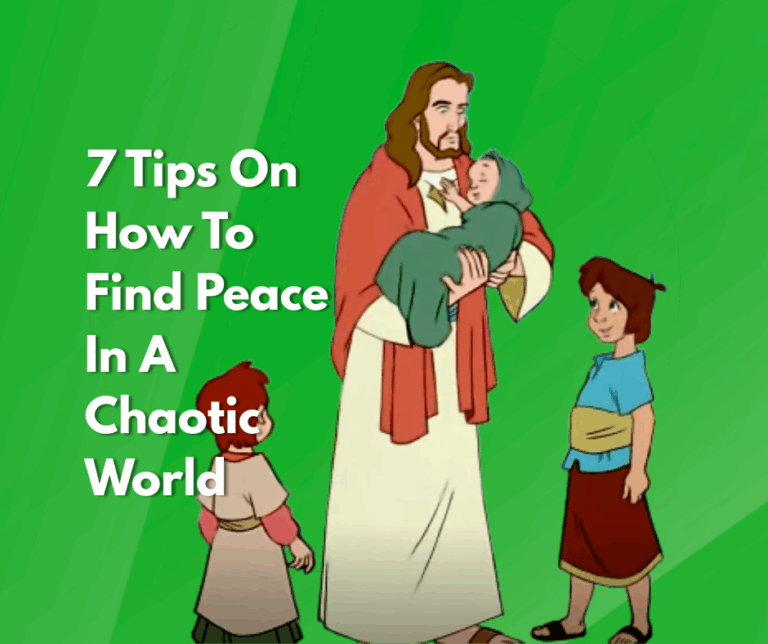 7 Tips On How To Find Peace In A Chaotic World