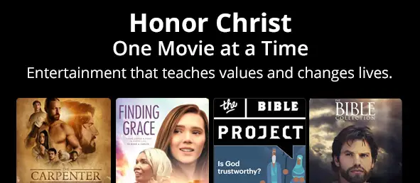 Honor Christ One Movie at a Time | Entertainment that teaches values and changes lives.